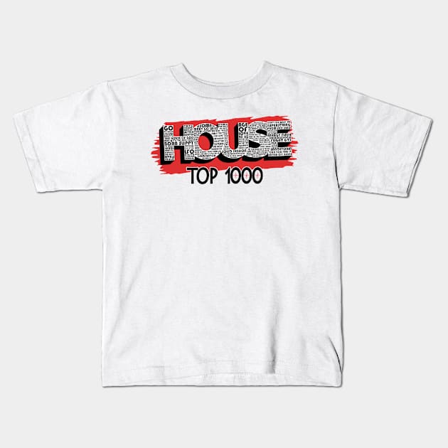 House Top 1000 enkel wit Kids T-Shirt by WkDesign